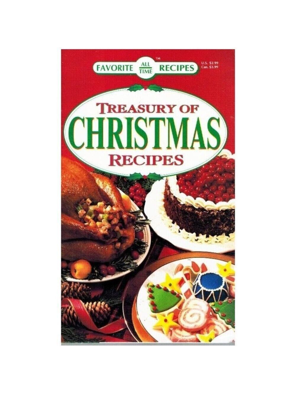Treasury Of Christmas Recipes Cookbook Holiday Meals Cakes Desserts